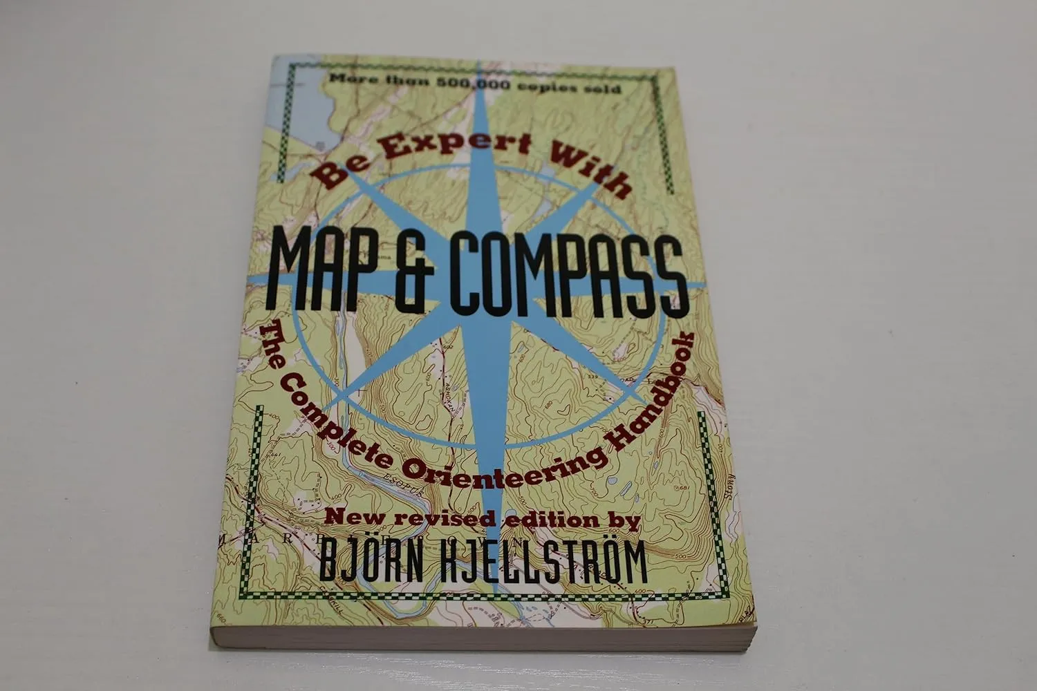 Be Expert with Map and Compass: The Complete Orienteering Handbook Paperback – June 24, 1994