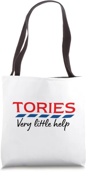 Tories very little help, Parody political satire Tote Bag