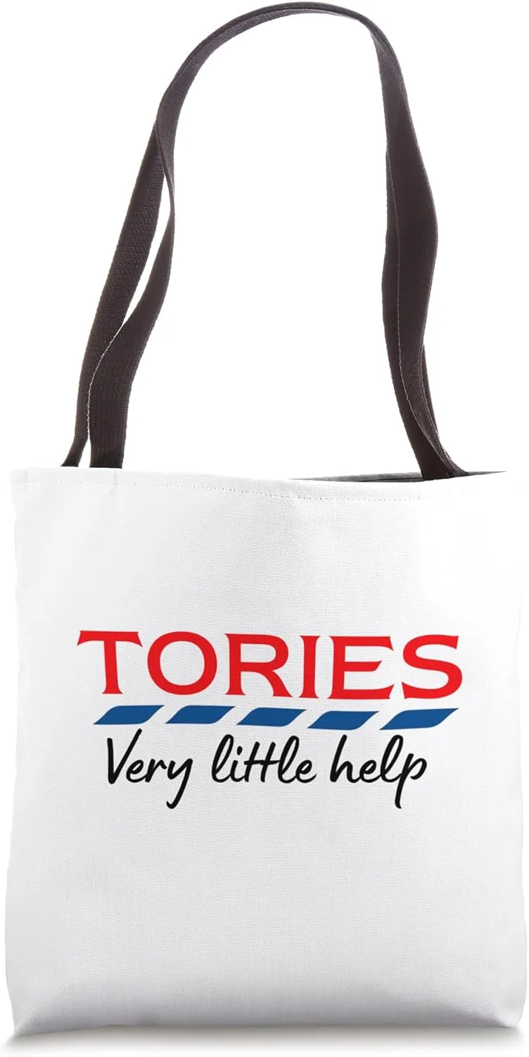 Tories very little help, Parody political satire Tote Bag