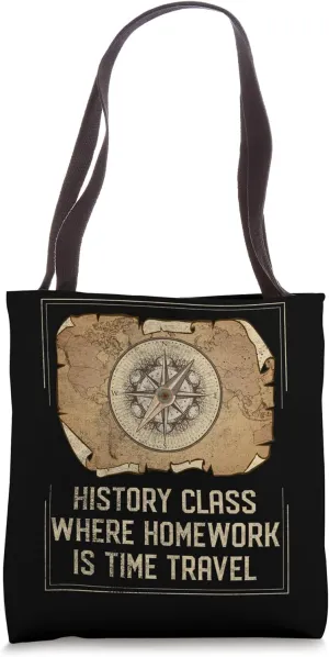 Vintage AP World History Class Where Homework is Time Travel Tote Bag